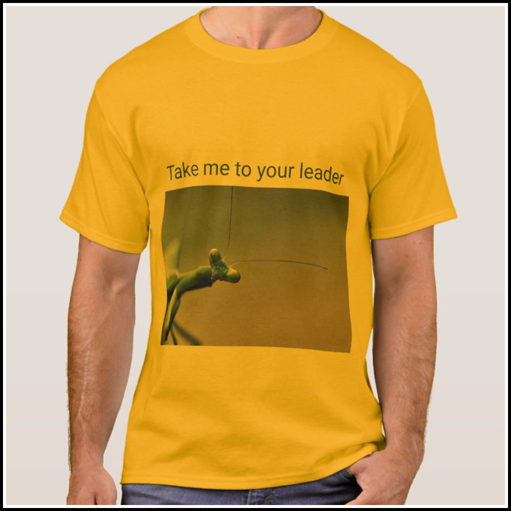 T-Shirt Men's - Take Me To Your Leader