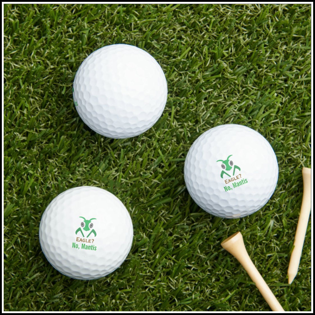 Golf Balls - Eagle? No, Mantis