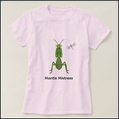 T-Shirt Women's - Mantis Mistress