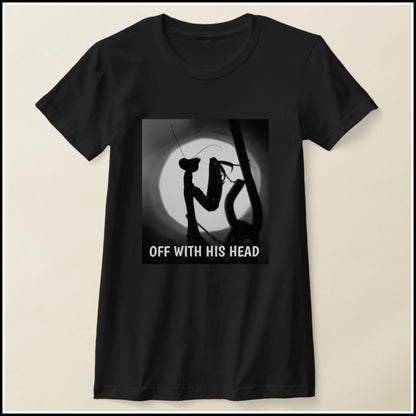 T-Shirt Women's - Off With His Head