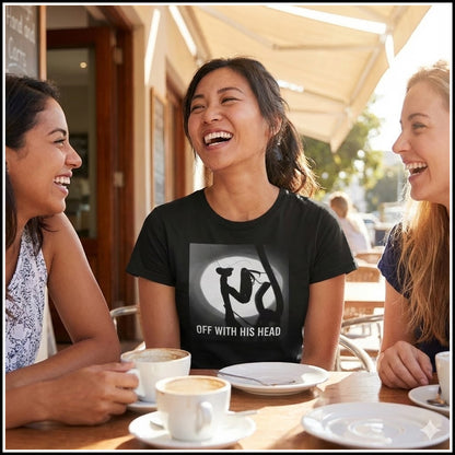T-Shirt Women's - Off With His Head