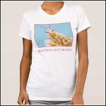T-Shirt Women's - Beautiful But Deadly