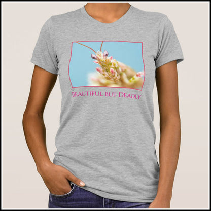 T-Shirt Women's - Beautiful But Deadly