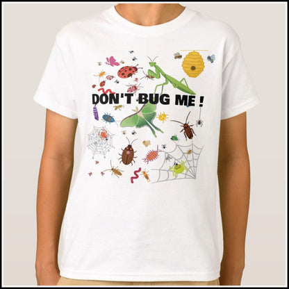 T-Shirt Kids - Don't Bug Me!