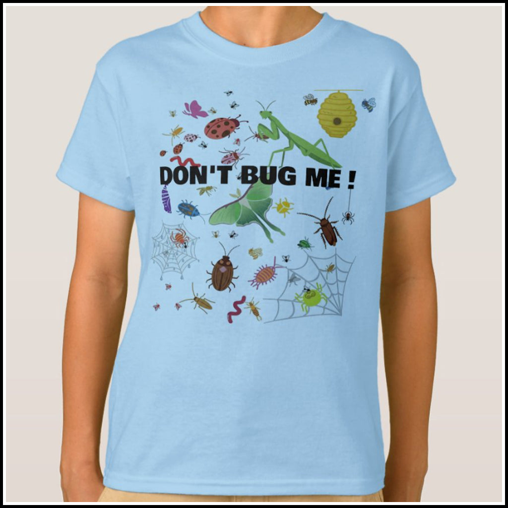 T-Shirt Kids - Don't Bug Me!