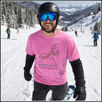 T-Shirt Men's - Mantising My Own Business