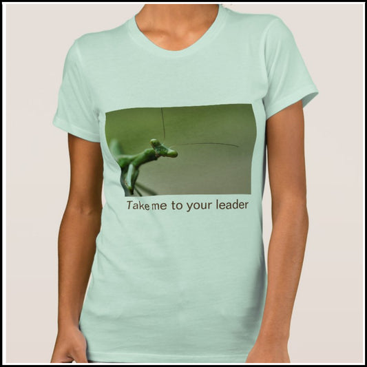 T-Shirt Women's - Take me to your leader