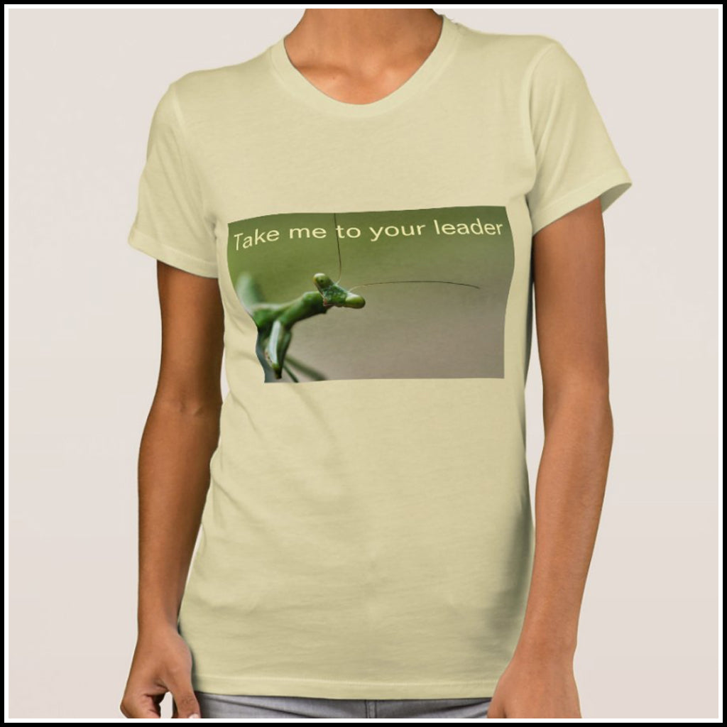 T-Shirt Women's - Take me to your leader
