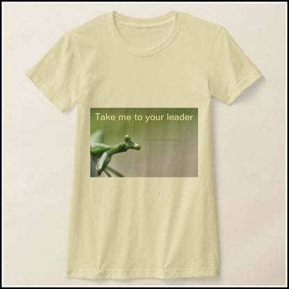 T-Shirt Women's - Take me to your leader