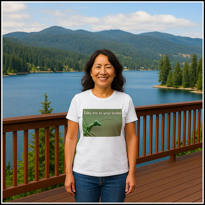 T-Shirt Women's - Take me to your leader