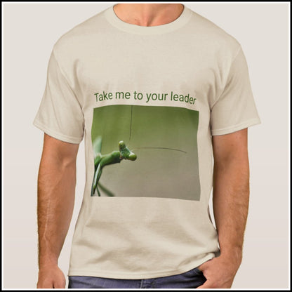 T-Shirt Men's - Take Me To Your Leader
