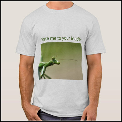 T-Shirt Men's - Take Me To Your Leader